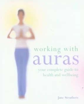 Image of Working with Auras by Jane Struthers Paperback