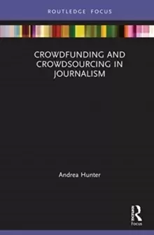 Image of Crowdfunding and Crowdsourcing in Journalism