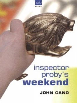 Image of Inspector Probys Weekend by John Gano Book