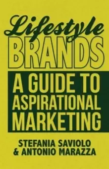 Image of Lifestyle Brands : A Guide to Aspirational Marketing