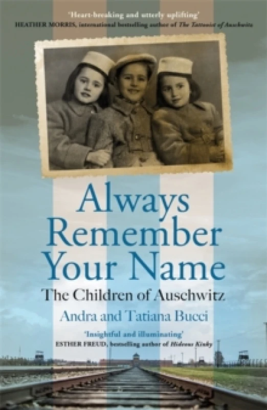 Image of always remember your name heartbreaking and utterly uplifting heather morri 9781786581242