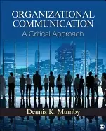 Image of organizational communication a critical approach