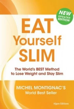 Image of Eat Yourself Slim by Michel Montignac Hardback