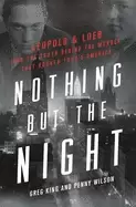 Image of nothing but the night leopold and loeb and the truth behind the murder that