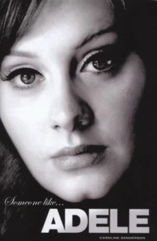 Image of Someone like-- Adele by Caroline Sanderson Hardback
