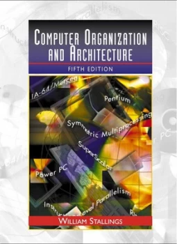 Image of Computer Organization and Architecture by William Stallings Hardback