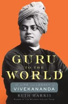 Image of Guru to the World : The Life and Legacy of Vivekananda