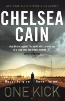 Image of One Kick by Chelsea Cain Paperback