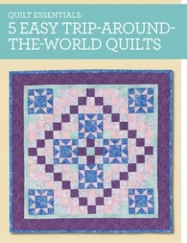 Image of 5 Easy Trip-around-the-World Quilts by Maggie Ball Book