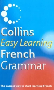 Image of Collins French Grammar by Wendy Lee and Galle Amiot-Cadey and Di Larkin Paperback