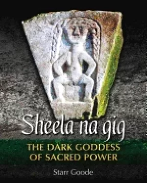 Image of sheela na gig the dark goddess of sacred power