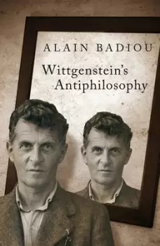 Image of Wittgensteins Antiphilosophy by Alain Badiou