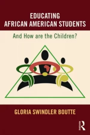 Image of Educating African American StudentsAnd How Are the Children?