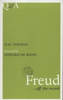 Image of Freud-- off the Record by D. M Thomas Paperback