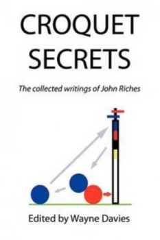 Image of Croquet Secrets by Professor of Divinity and Biblical Criticism John Riches Paperback