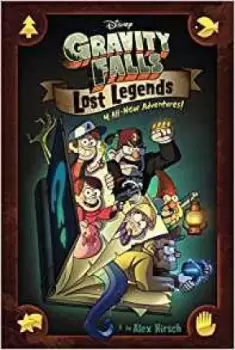 Image of Gravity Falls: Lost Legends by Alex Hirsch