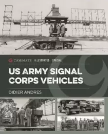 Image of U.S. Army Signal Corps Vehicles 1941-45