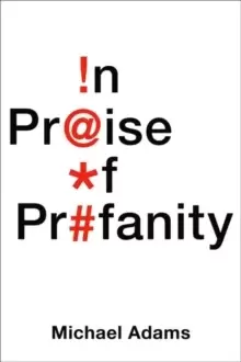 Image of In Praise of Profanity