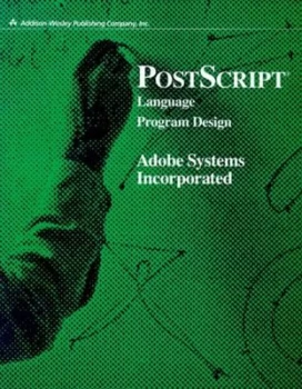 Image of Postscript Language Program Design by Adobe Systems Inc Book