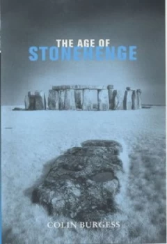 Image of The Age of Stonehenge by Colin Burgess Book