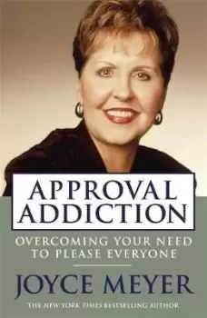 Image of Approval Addiction by Joyce Meyer