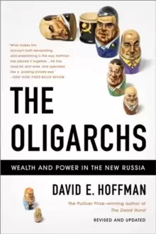 Image of The Oligarchs : Wealth And Power In The New Russia