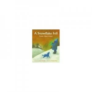 Image of A Snowflake Fell by Laura Whipple and Hatsuki Hori Book