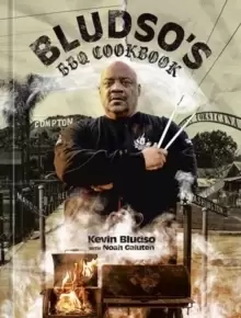 Image of Bludso's BBQ Cookbook : A Family Affair in Smoke and Soul