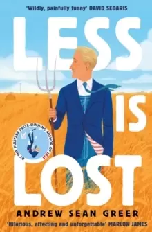 Image of Less is Lost : 'An emotional and soul-searching sequel' (Sunday Times) to the bestselling, Pulitzer Prize-winning Less