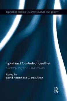 Image of Sport and Contested IdentitiesContemporary Issues and Debates