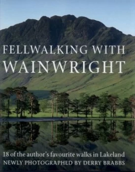 Image of Fellwalking with Wainwright by A. Wainwright Hardback