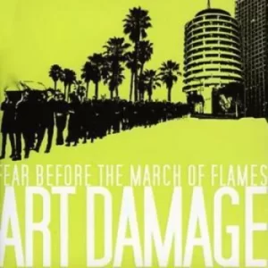 Image of Art Damage by Fear Before the March of Flames CD Album