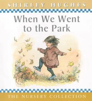 Image of When We Went to the Park by Shirley Hughes Hardback