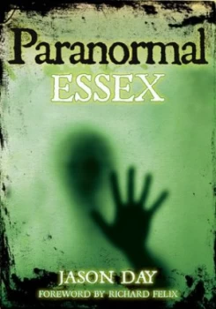 Image of Paranormal Essex by Jason Day Book