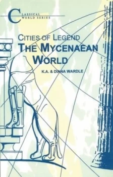 Image of Mycenaean World by K Wardle Paperback