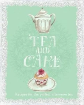 Image of Tea and Cake by Allan Campion and Michele Curtis and Deborah Kaloper and Emma Block Hardback