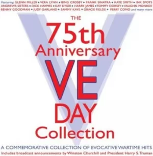 Image of The 75th Anniversary VE Day Collection by Various Artists CD Album