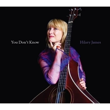 image of Hilary James - You Don't Know CD