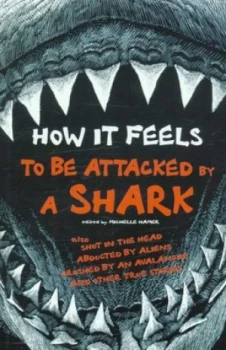 Image of How It Feels to Be Attacked by a Shark by Michelle Hamer Paperback