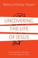 Image of uncovering the life of jesus