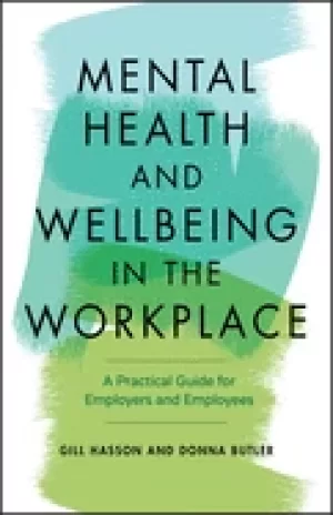 Image of mental health and wellbeing in the workplace a practical guide for employer
