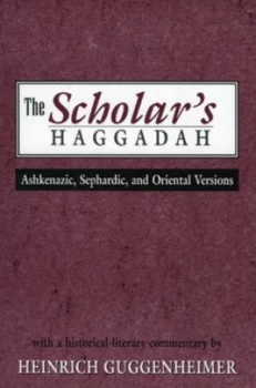 Image of The Scholars Haggadah by Heinrich Guggenheimer Book