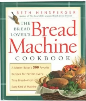 Image of Bread Lovers Bread Machine Cookbook by Beth Hensperger