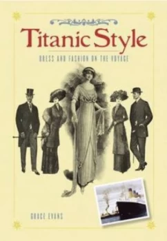 Image of Titanic Style by Grace Evans Hardback
