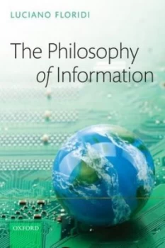 Image of The philosophy of information by Luciano Floridi