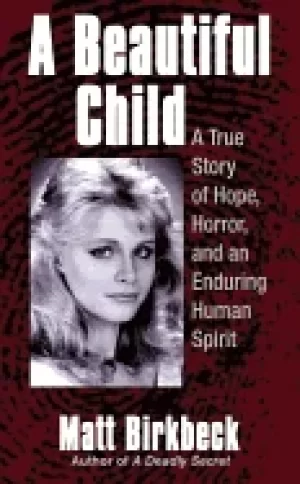 Image of beautiful child a true story of hope horror and an enduring human spirit