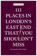 Image of 111 places in londons east end that you shouldnt miss