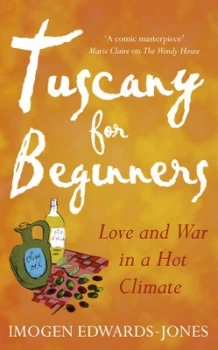 Image of Tuscany for Beginners-Early Export by Imogen Edwards-Jones Paperback