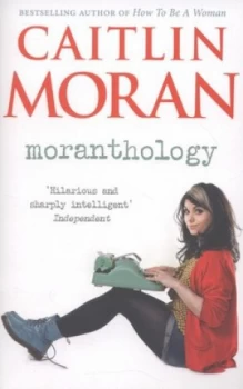 Image of Moranthology by Caitlin Moran Paperback