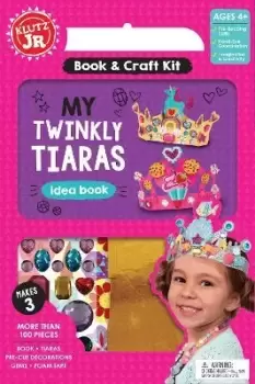 Image of Twinkly Tiaras by Editors Of Klutz